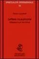 Lettere musulmane. Riflessioni sull'alchimia - Paolo Lucarelli - Libro Magnanelli 2020, Spiritualità sperimentale | Libraccio.it
