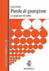 Parole di guarigione. Lo yoga per chi soffre