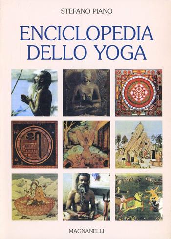 Enciclopedia dello yoga  - Libro Magnanelli 2016 | Libraccio.it