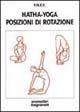 Hatha yoga. Posizioni di rotazione