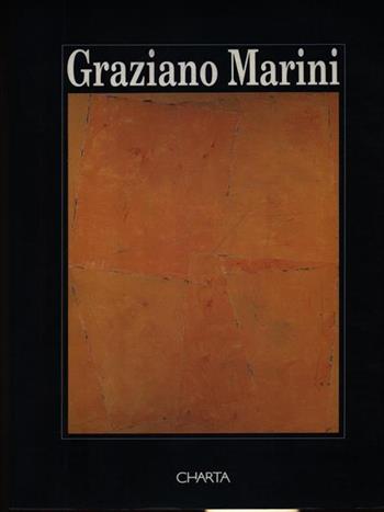 Graziano Marini. Catalogo della mostra (Spoleto, palazzo Ràcani Arroni, 1995). Ediz. italiana e inglese - Enrico Mascelloni, Martin Kraft - Libro Charta 1995 | Libraccio.it