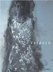 Velasco. Isolitudine. Catalogo della mostra (Milano, 4 ottobre-11 novembre 2000). Ediz. italiana e inglese