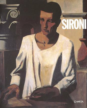 Mario Sironi. Dipinti. Catalogo della mostra (Cagliari, 2 luglio-29 settembre 2002). Ediz. italiana e inglese - Claudia Gian Ferrari, Ada Masoero, Giorgio Pellegrini - Libro Charta 2002 | Libraccio.it