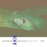 Luigi Bussolati. AKH. Verso la luce-Toward the light  - Libro Charta 2002 | Libraccio.it
