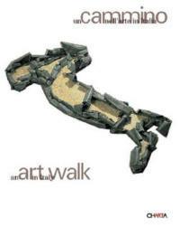 Un cammino nell'arte in Italia-An art walk in Italy. Catalogo della mostra (Berna, 2 giugno-2 luglio 2004). Ediz. bilingue  - Libro Charta 2004 | Libraccio.it