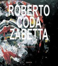 Roberto Coda Zabetta. Ediz. italiana e inglese - Luca Beatrice - Libro Charta 2004, I cataloghi Galleria Poggiali e Forconi | Libraccio.it