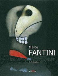 Marco Fantini. Catalogo della mostra (Roma, 31 Agosto-25 Settembre 2004). Ediz. italiana e inglese  - Libro Charta 2004 | Libraccio.it