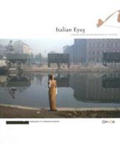 Italian eyes. Italian fashion photographs from 1951 to today. Catalogo della mostra (Milan, 25 February-20 March 2005)