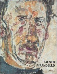 Fausto Pirandello. Catalogo della mostra (Sorrento, 23 marzo-29 maggio 2005)  - Libro Charta 2005 | Libraccio.it