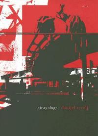 Stray dogs. A story in eight chapters - Danijel Zezelj - Libro Charta 2005 | Libraccio.it