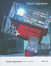 Dennis Oppenheim. Ediz. inglese