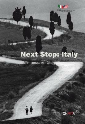 Next stop. Italy. Ediz. multilingue - Renato Miracco, Verna Curtis, Luca Panaro - Libro Charta 2012 | Libraccio.it