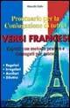 Verbi francesi. Prontuario per la coniugazione di tutti i verbi - Marcello Gallo - Libro Il Girasole 2003 | Libraccio.it