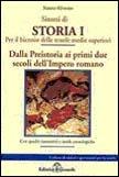Riassunti di storia. Vol. 1: Dalla preistoria ai primi due secoli dell'impero romano - Nunzio Silvestro - Libro Il Girasole 2007 | Libraccio.it