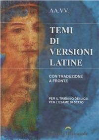 Temi di versioni latine. Con traduzione a fronte per il triennio dei licei  - Libro Il Girasole 2008 | Libraccio.it