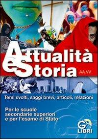 Temi svolti di attualità e storia. Per le Scuole secondarie superiori e esami  - Libro Il Girasole 2008, G. libri | Libraccio.it