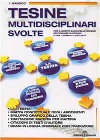 Tesine multidisciplinari svolte - Immacolata Marsico - Libro Il Girasole 2010 | Libraccio.it