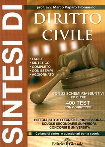 Sintesi di diritto civile - Marco Filomarino - Libro Il Girasole 2010 | Libraccio.it