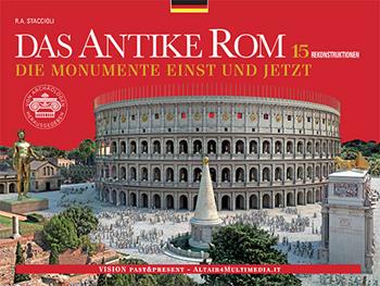 Das Antike Rom. Die Monumente Einst und Jetzt - Romolo Augusto Staccioli - Libro Vision 2023 | Libraccio.it