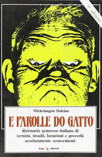 Parolle do gatto (E) - Michelangelo Dolcino - Libro ERGA 1996 | Libraccio.it