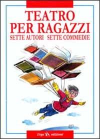 Teatro per ragazzi  - Libro ERGA 2000 | Libraccio.it