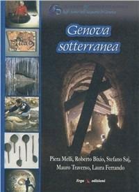Genova sotterranea  - Libro ERGA 2006, Quaderni dei mercoledì scienza | Libraccio.it