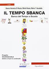 Il tempo sbanca. Banca del tempo a scuola