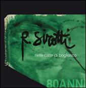 R. Sirotti nelle case di Bogliasco. 80 anni. Ediz. illustrata