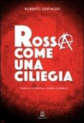 Rossa come una ciliegia. Parigi si ripopola, Parigi si ribella