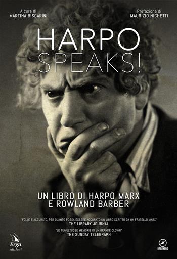 Harpo speaks! - Harpo Marx, Rowland Barber - Libro ERGA 2016 | Libraccio.it