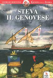 Steva il genovese. Anno Domini 1130