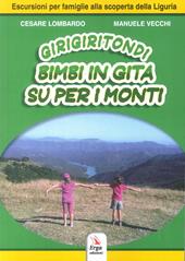 Girigiritondi. Vol. 1: Bimbi in gita su per i monti