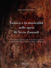 Genova e la musicalità nelle opere di Nevio Zanardi