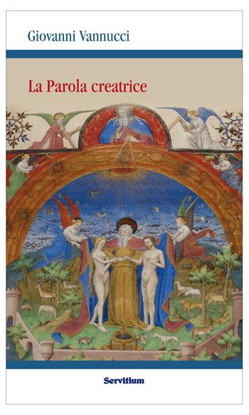 La parola creatrice - Giovanni Vannucci - Libro Servitium Editrice 2016, Quaderni di Ricerca | Libraccio.it