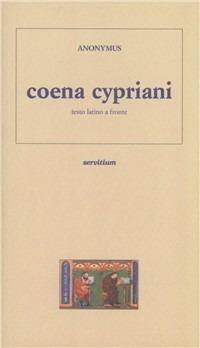 Coena Cypriani. Testo latino a fronte - Anonimo - Libro Servitium Editrice 1999, Margaritae | Libraccio.it