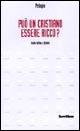 Può un cristiano essere ricco? Testo latino a fronte - Pelagio - Libro Servitium Editrice 2005, Margaritae | Libraccio.it