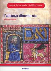 L' alleanza dimenticata. La Bibbia rivisitata