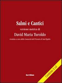 Salmi e cantici - David Maria Turoldo - Libro Servitium Editrice 2015 | Libraccio.it