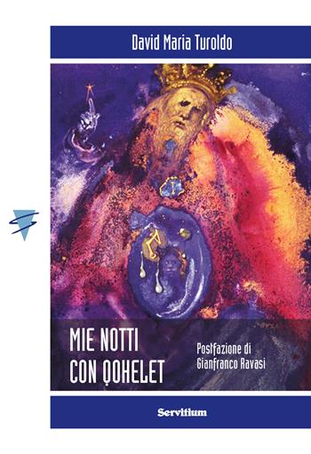 Mie notti con Qohelet - David Maria Turoldo - Libro Servitium Editrice 2024, Cesure | Libraccio.it