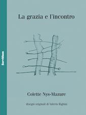 La grazia e l'incontro