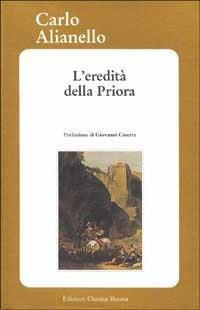L'eredità della priora - Carlo Alianello - Libro Osanna Edizioni 2023, Biblioteca federiciana | Libraccio.it