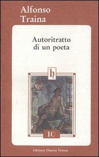 Autoritratto di un poeta - Alfonso Traina - Libro Osanna Edizioni 1993, Horatiana | Libraccio.it