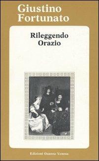 Rileggendo Orazio - Giustino Fortunato - Libro Osanna Edizioni 1986, Riccardiana | Libraccio.it