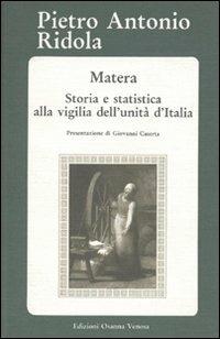 Matera. Storia e statistica alla vigilia dell'unità d'Italia - Pietro A. Ridola - Libro Osanna Edizioni 1994, Riccardiana | Libraccio.it