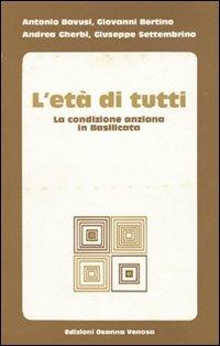 L'età di tutti. La condizione anziana in Basilicata  - Libro Osanna Edizioni 1986, Poliedrica | Libraccio.it