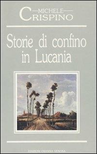Storie di confino in Lucania - Michele Crispino - Libro Osanna Edizioni 1991, Poliedrica | Libraccio.it