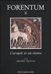 Forentum. Vol. 2: L'Acropoli in età classica.