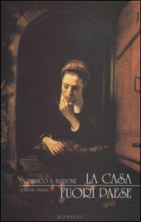 La casa fuori paese - Domenico Barone - Libro Osanna Edizioni 1993, Varia | Libraccio.it