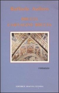 Brucia Cartagine, brucia - Raffaele Aufiero - Libro Osanna Edizioni 1994, Varia | Libraccio.it