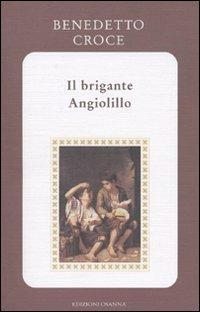 Il brigante Angiolillo - Benedetto Croce - Libro Osanna Edizioni 1986, Riccardiana | Libraccio.it